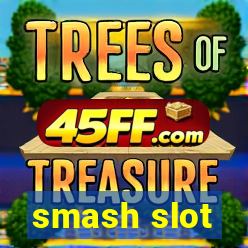 smash slot